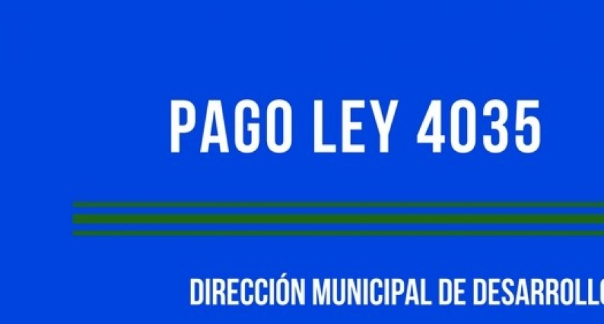 PAGO LEY 4035