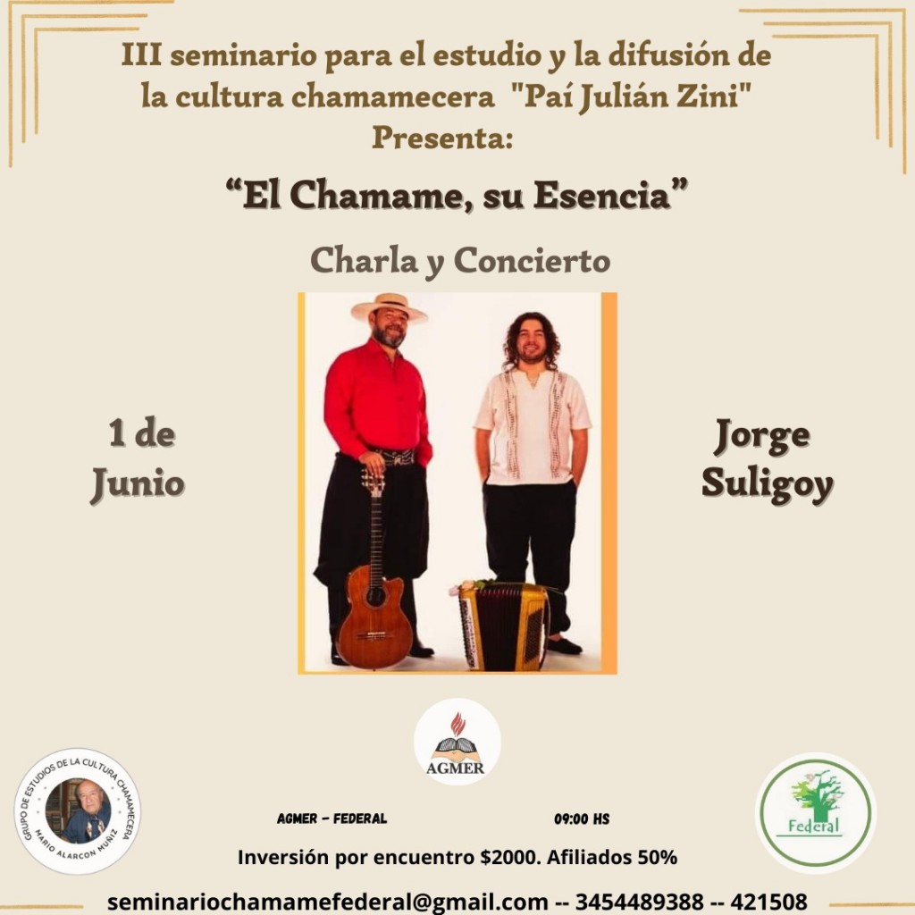 SEMINARIO PARA EL ESTUDIO DE LA CULTURA CHAMAMECERA.      JORGE SULIGOY se presentarà en el Encuentro del 1º de Junio.