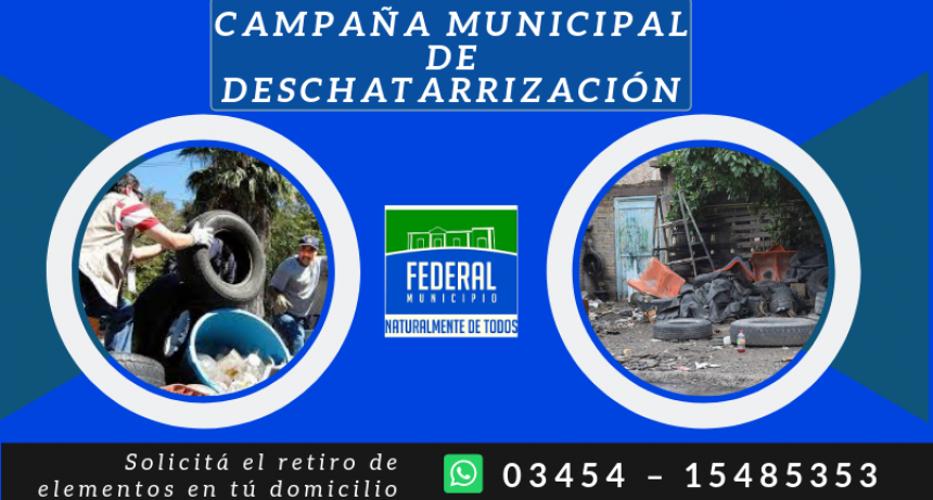 CAMPAÑA MUNICIPAL DE DESCHATARRIZACIÓN