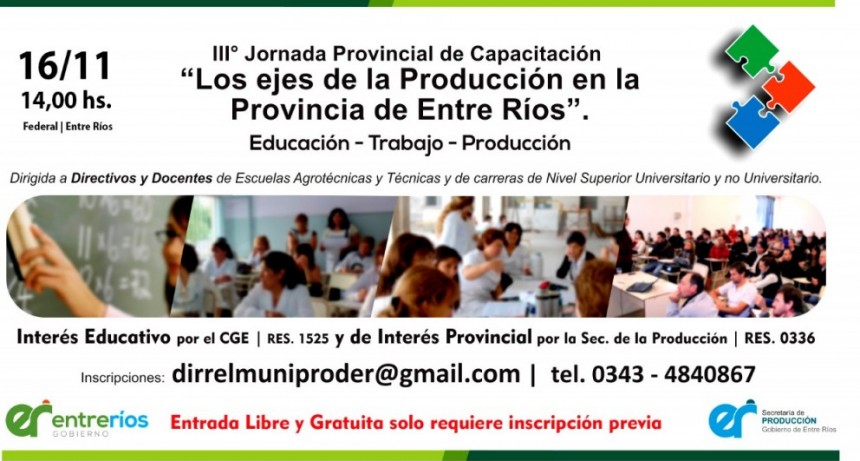 SE LLEVARÁ A CABO EN NUESTRA CIUDAD UNA CAPACITACIÓN DENOMINADA “LOS EJES DE LA PRODUCCIÓN EN LA PROVINCIA DE ENTRE RÍOS” 