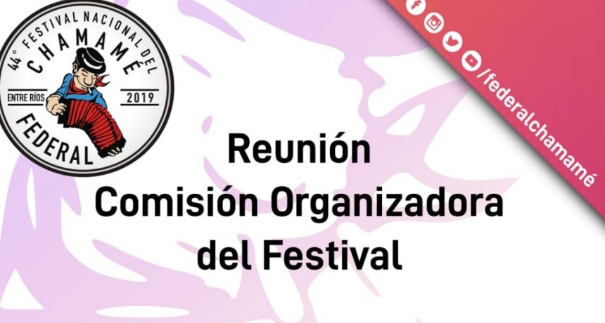 REUNIÓN DE COMISIÓN DEL FESTIVAL NACIONAL DEL CHAMAMÉ