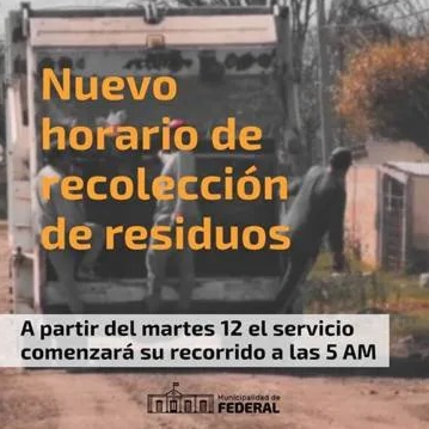  A PARTIR DE LA PROXIMA SEMANA; MODIFICAN EL HORARIO DEL SERVICIO DE RECOLECCIÓN DE RESIDUOS SÓLIDOS URBANOS